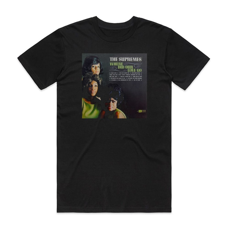 The Supremes Where Did Our Love Go Album Cover T-Shirt Black