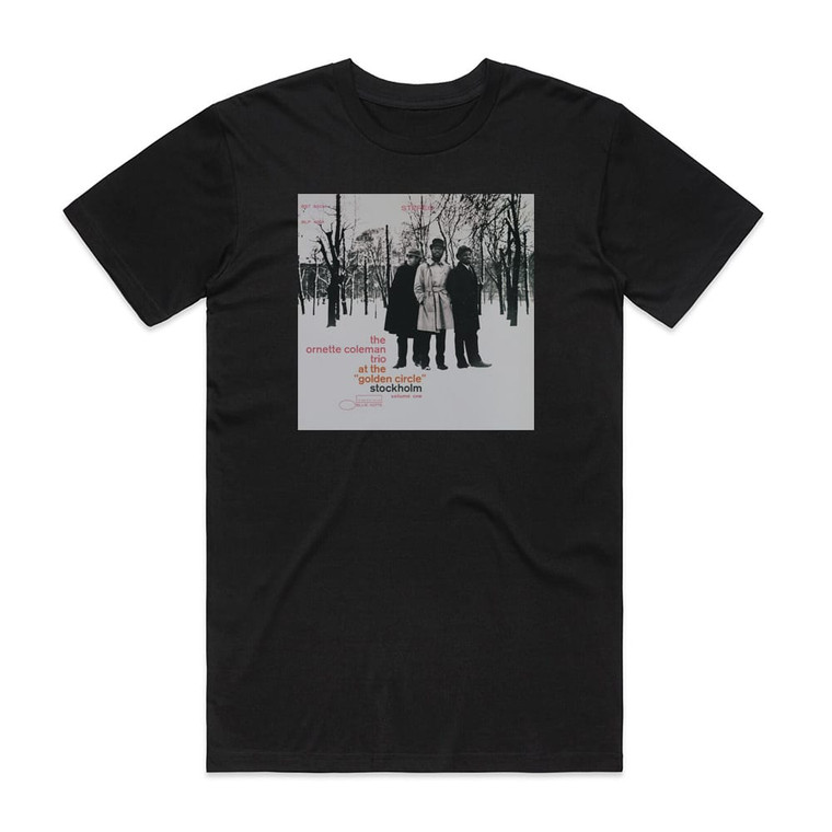 The Ornette Coleman Trio At The Golden Circle Stockholm Volume One Album Cover T-Shirt Black