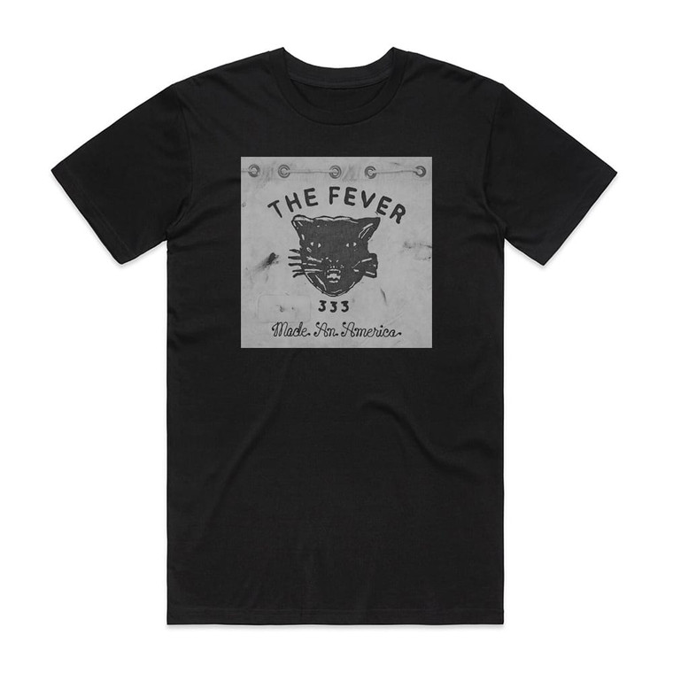 THE FEVER 333 Made An America Album Cover T-Shirt Black