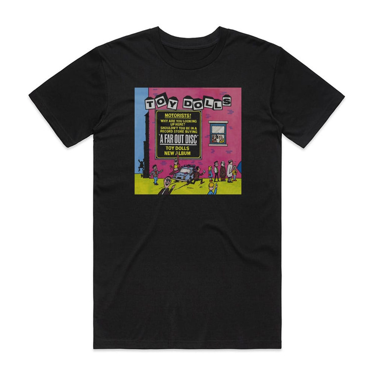 The Toy Dolls A Far Out Disc Album Cover T-Shirt Black