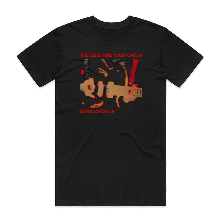 The Jesus and Mary Chain Darklands Ep Album Cover T-Shirt Black The Jesus and Mary Chain Darklands Ep Album Cover T-Shirt Black