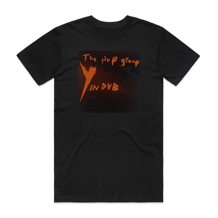 The Pop Group Y In Dub Album Cover T-Shirt Black