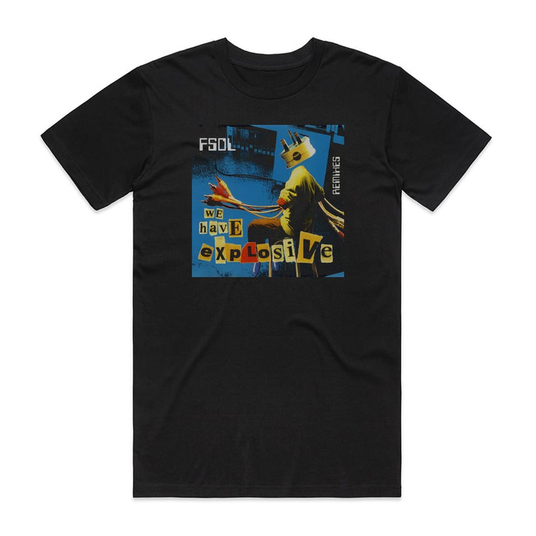 The Future Sound of London We Have Explosive Album Cover T-Shirt Black