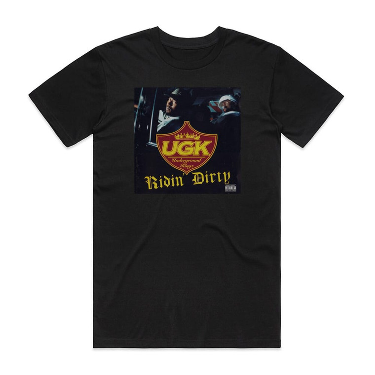 Underground Kingz Ridin Dirty Album Cover T-Shirt Black
