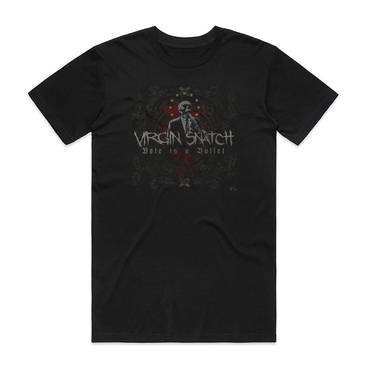 Virgin Snatch Vote Is A Bullet Album Cover T-Shirt Black