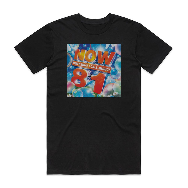 Various Artists Now Thats What I Call Music 81 Album Cover T-Shirt Black