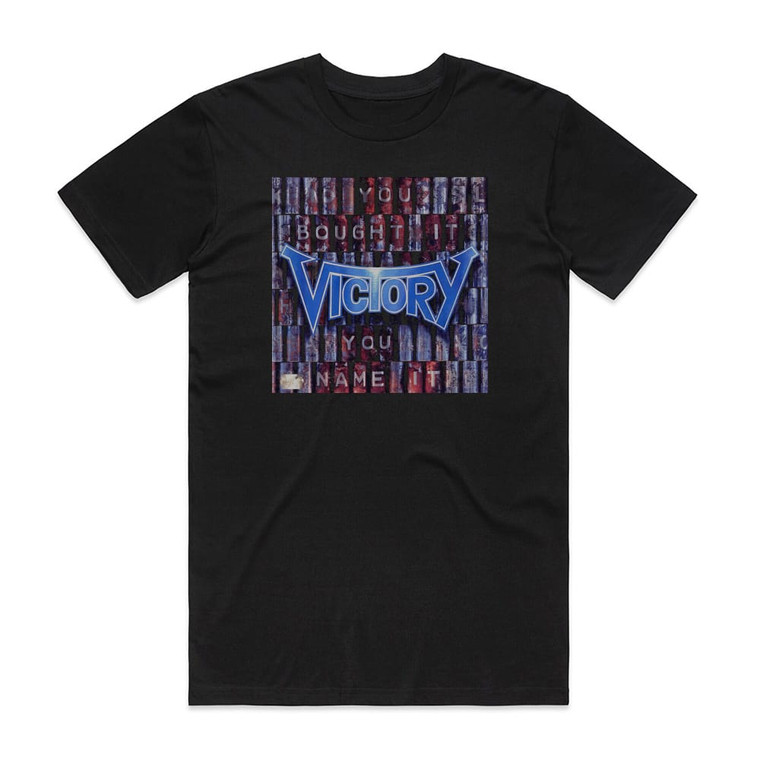 Victory You Bought It You Name It Album Cover T-Shirt Black Victory You Bought It You Name It Album Cover T-Shirt Black