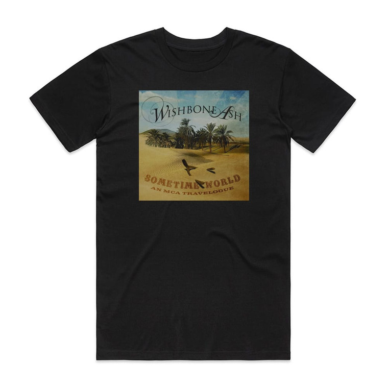 Wishbone Ash Sometime World An Mca Travelogue Album Cover T-Shirt Black