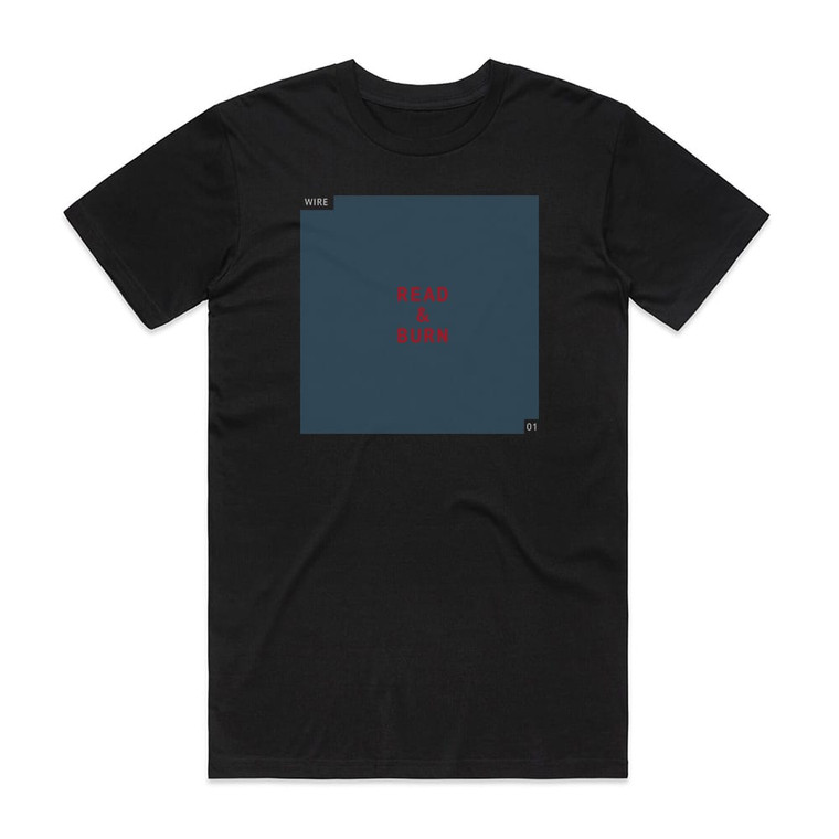 Wire Read Burn 01 Album Cover T-Shirt Black