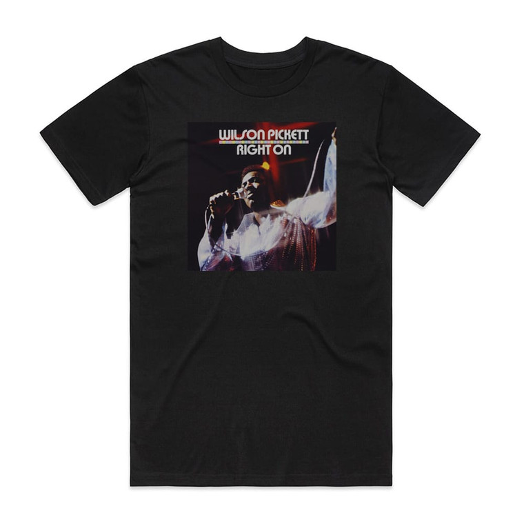 Wilson Pickett Right On Album Cover T-Shirt Black