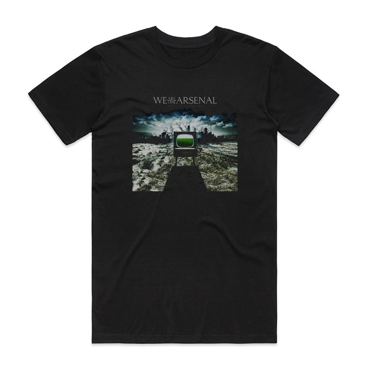 We Are the Arsenal They Worshipped The Trees Album Cover T-Shirt Black