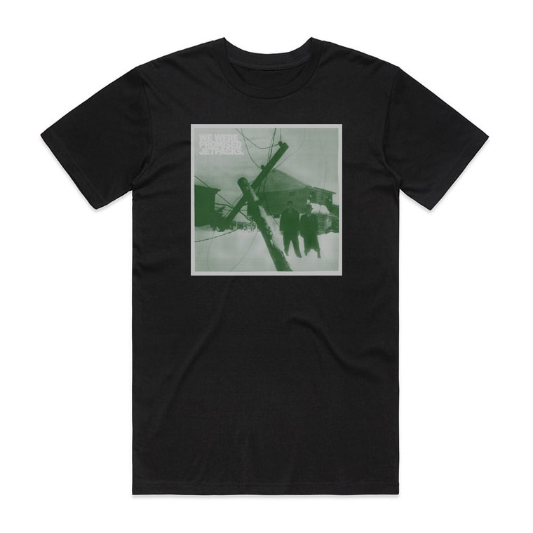 We Were Promised Jetpacks The Last Place Youll Look Album Cover T-Shirt Black