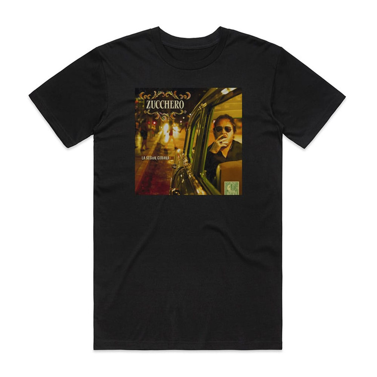 Zucchero La Sesin Cubana Album Cover T-Shirt Black