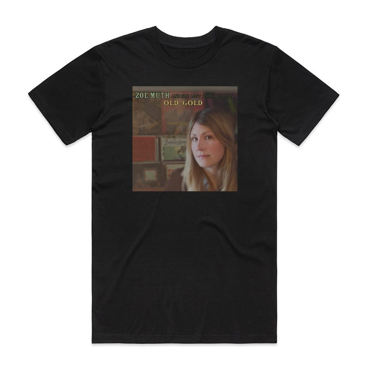 Zoe Muth and The Lost High Rollers Old Gold Album Cover T-Shirt Black