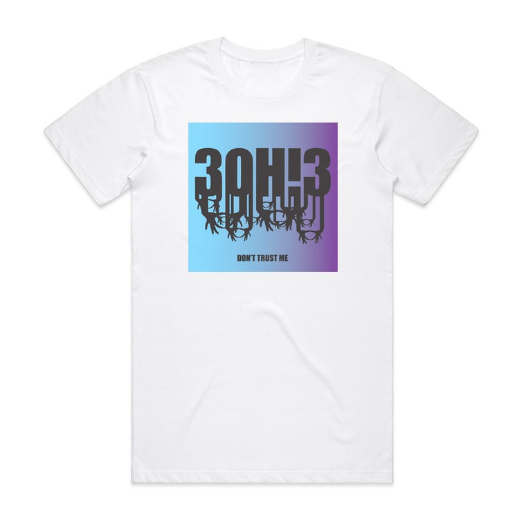 3OH3 Dont Trust Me Album Cover T-Shirt White