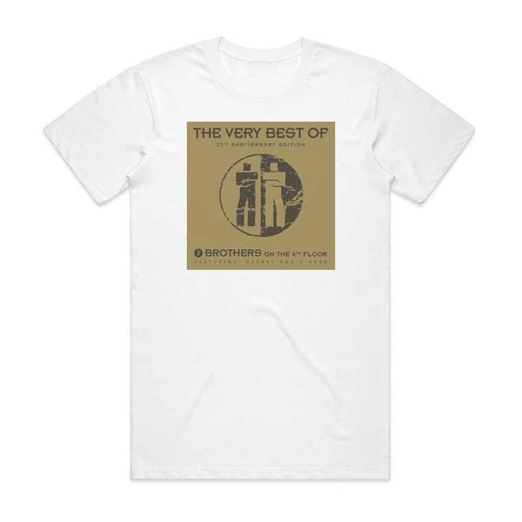 2 Brothers on the 4th Floor The Very Best Of 25Th Anniversary Edition 1 Album Cover T-Shirt White
