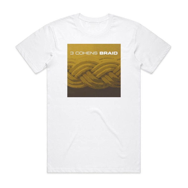 3 Cohens Braid Album Cover T-Shirt White