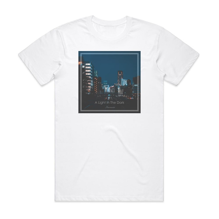 A Light in the Dark Insomnia Album Cover T-Shirt White