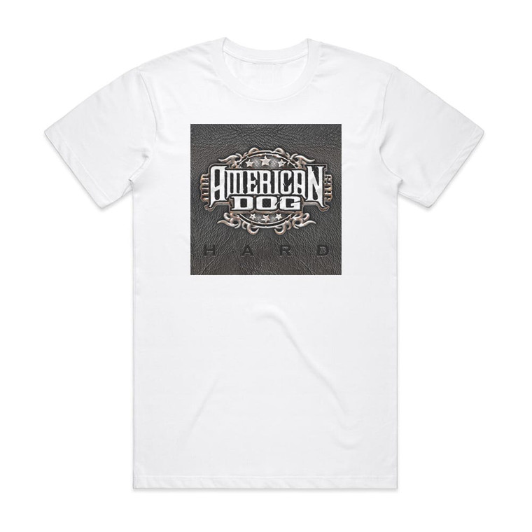 American Dog Hard Album Cover T-Shirt White