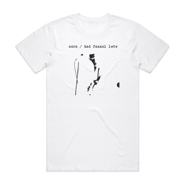 Azra Kad Fazani Lete Album Cover T-Shirt White