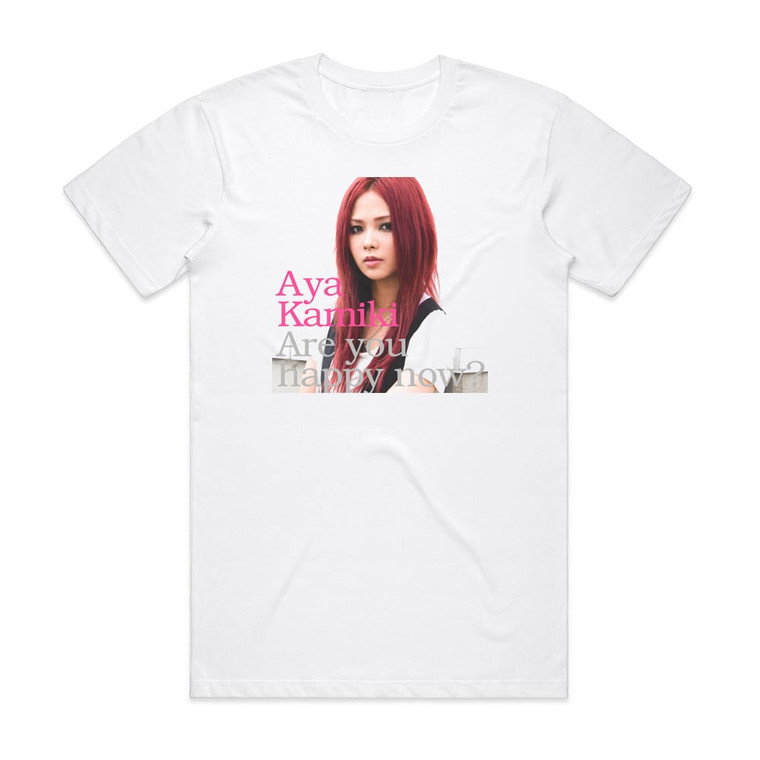 Aya Kamiki Are You Happy Now Album Cover T-Shirt White
