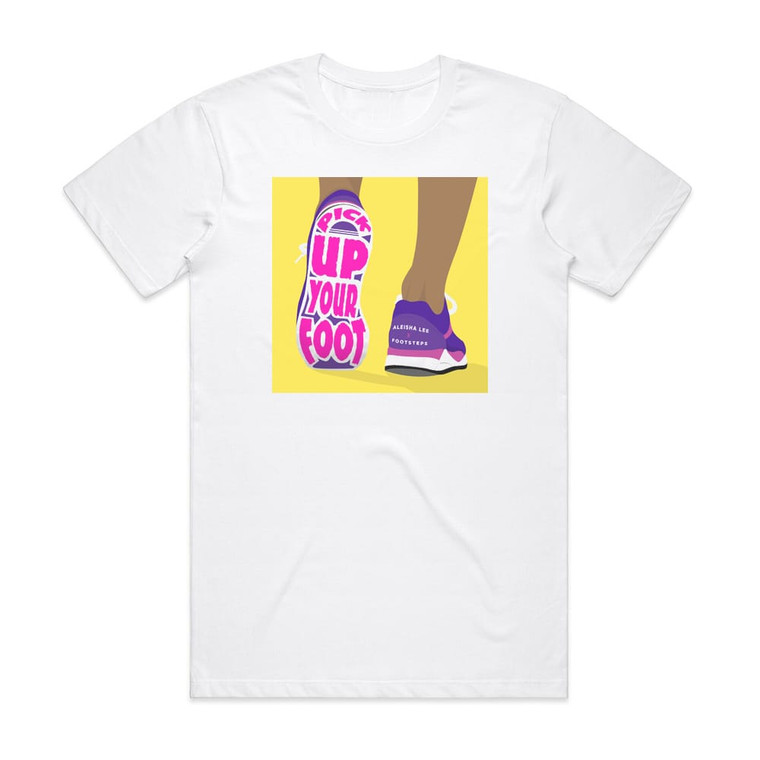 Aleisha Lee Pick Up Your Foot Album Cover T-Shirt White