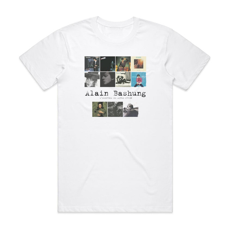 Alain Bashung Lessentiel Des Albums Studio 11 Albums Originaux 1 Cd Bonu Album Cover T-Shirt White