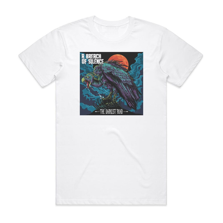 A Breach of Silence The Darkest Road Album Cover T-Shirt White