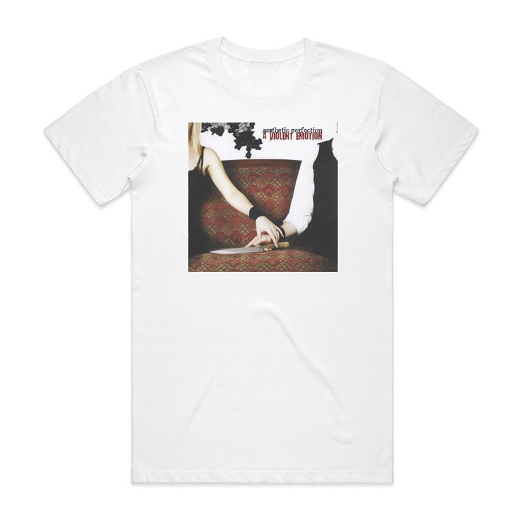 Aesthetic Perfection A Violent Emotion Album Cover T-Shirt White