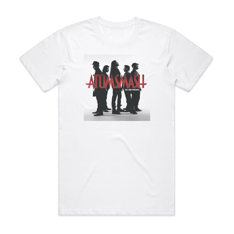 Atom Smash Do Her Wrong Album Cover T-Shirt White Atom Smash Do Her Wrong Album Cover T-Shirt White