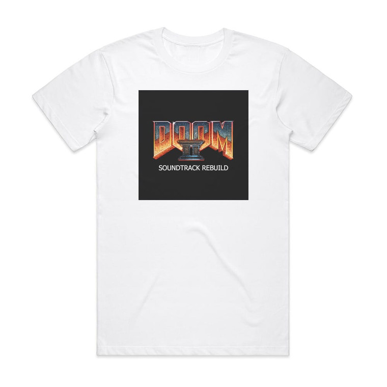 Andrey Avkhimovich Doom 2 Soundtrack Rebuild Album Cover T-Shirt White