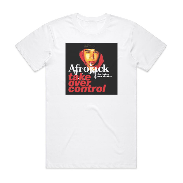 Afrojack Take Over Control 5 Album Cover T-Shirt White