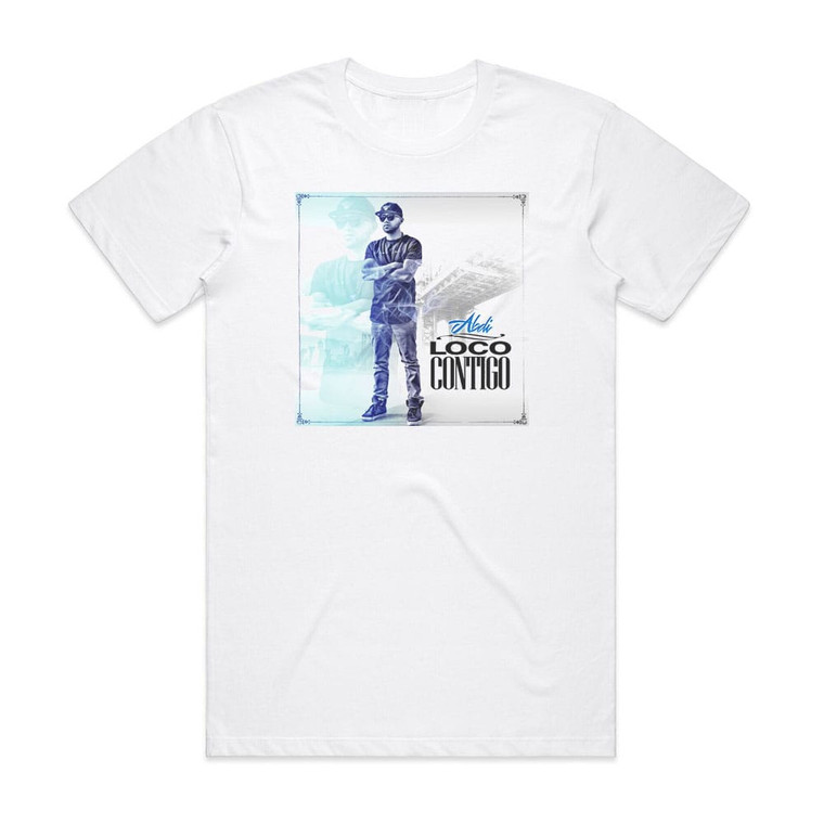 Abdi Loco Contigo 1 Album Cover T-Shirt White