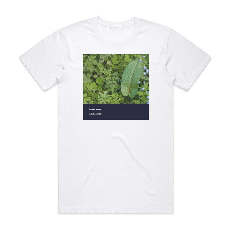 Anthony Moore Isoladrone2020 Album Cover T-Shirt White