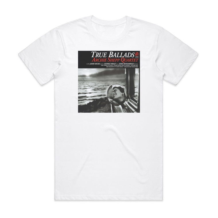 Archie Shepp Quartet True Ballads Album Cover T-Shirt White