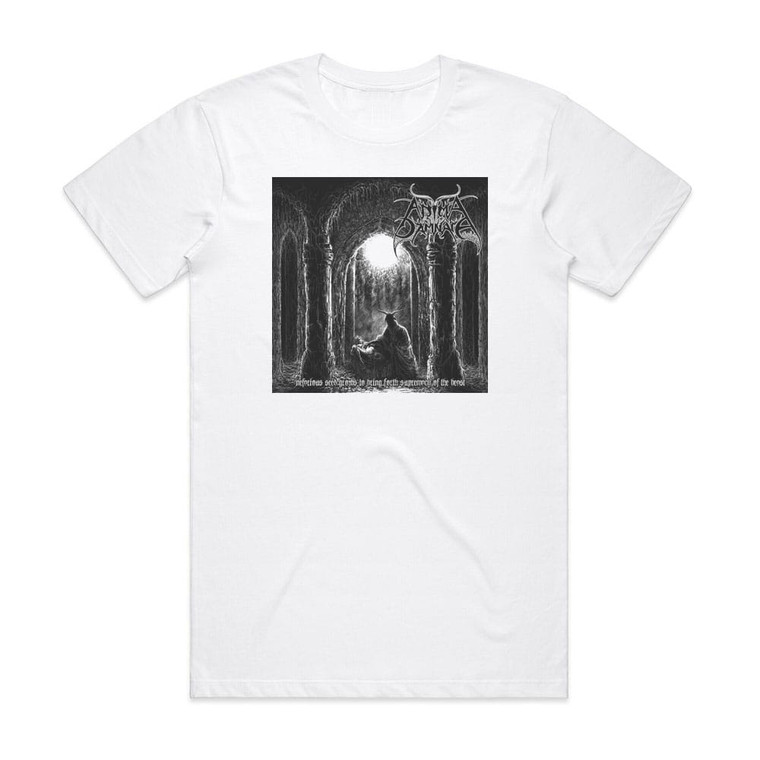 Anima Damnata Nefarious Seed Grows To Bring Forth Supremacy Of The Beast Album Cover T-Shirt White