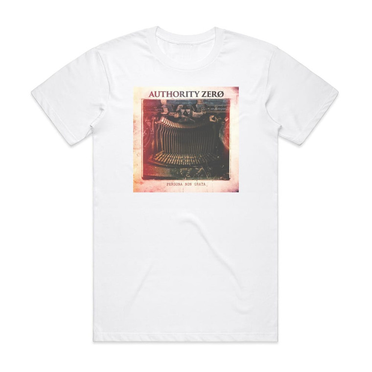 Authority Zero Persona Non Grata Album Cover T-Shirt White