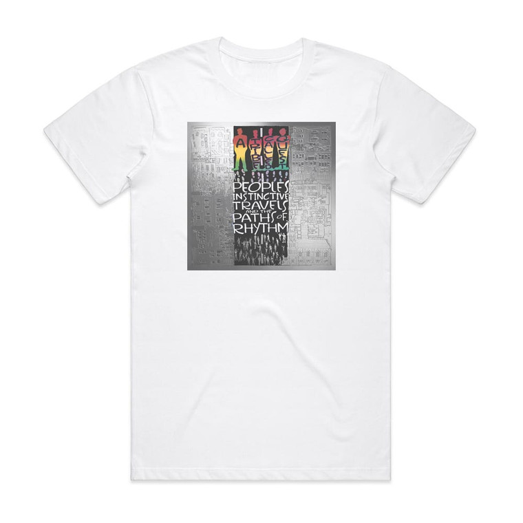 A Tribe Called Quest Peoples Instinctive Travels And The Paths Of Rhythm Album Cover T-Shirt White