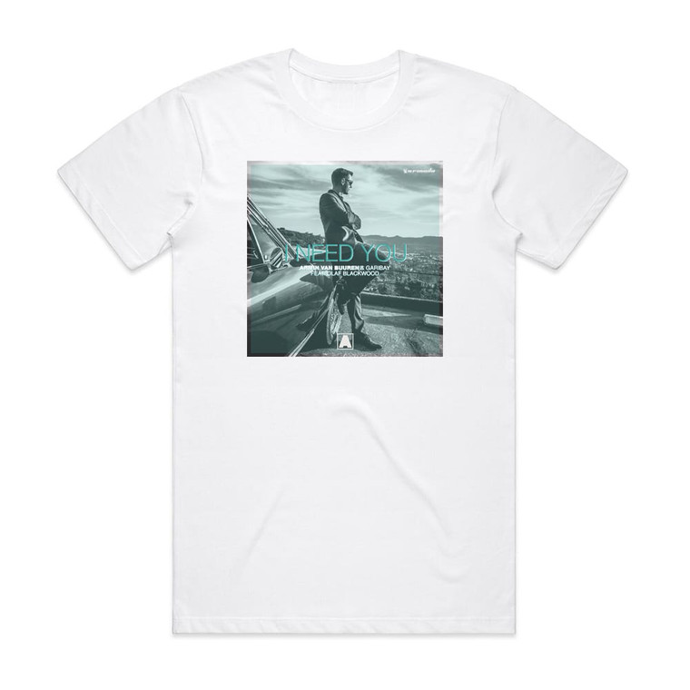 Armin van Buuren I Need You 1 Album Cover T-Shirt White