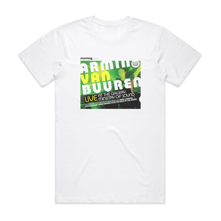 Armin van Buuren Mixmag Presents Armin Van Buuren Live At The Gallery Ministr Album Cover T-Shirt White