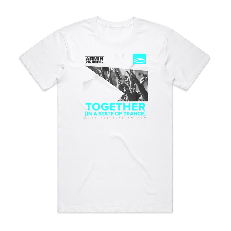 Armin van Buuren Together In A State Of Trance Album Cover T-Shirt White