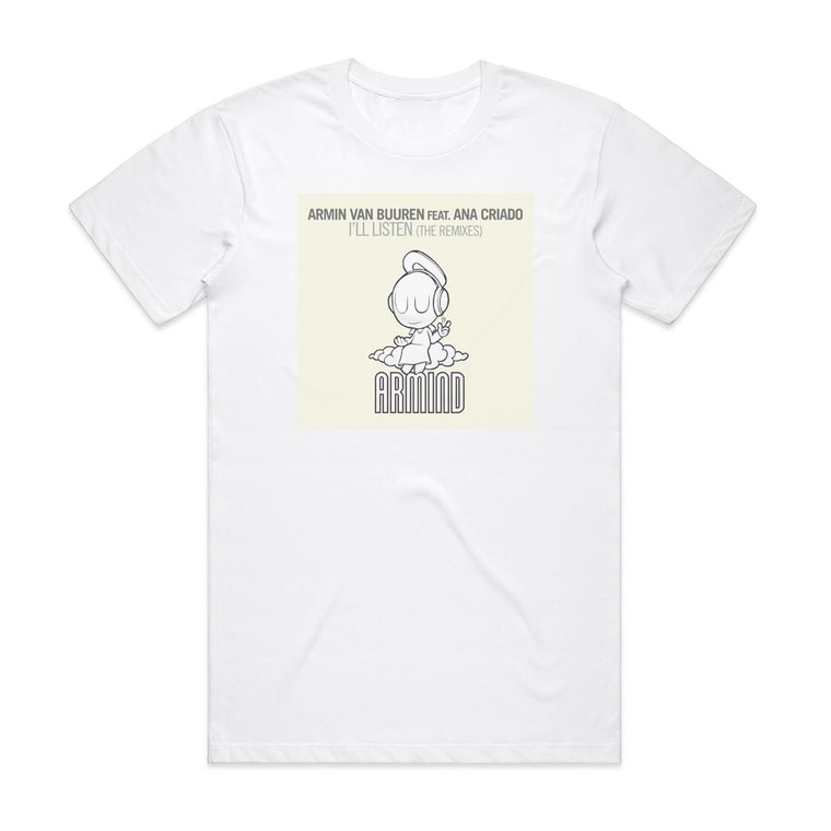 Armin van Buuren Ill Listen 1 Album Cover T-Shirt White