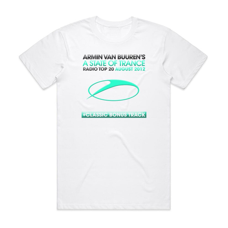 Armin van Buuren A State Of Trance Radio Top 20 August 2012 Album Cover T-Shirt White