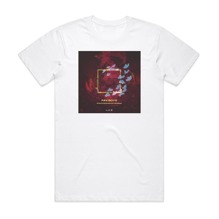 ACE_temp_1 Fav Boyz Steve Aokis Gold Star Remix Album Cover T-Shirt White ACE_temp_1 Fav Boyz Steve Aokis Gold Star Remix Album Cover T-Shirt White