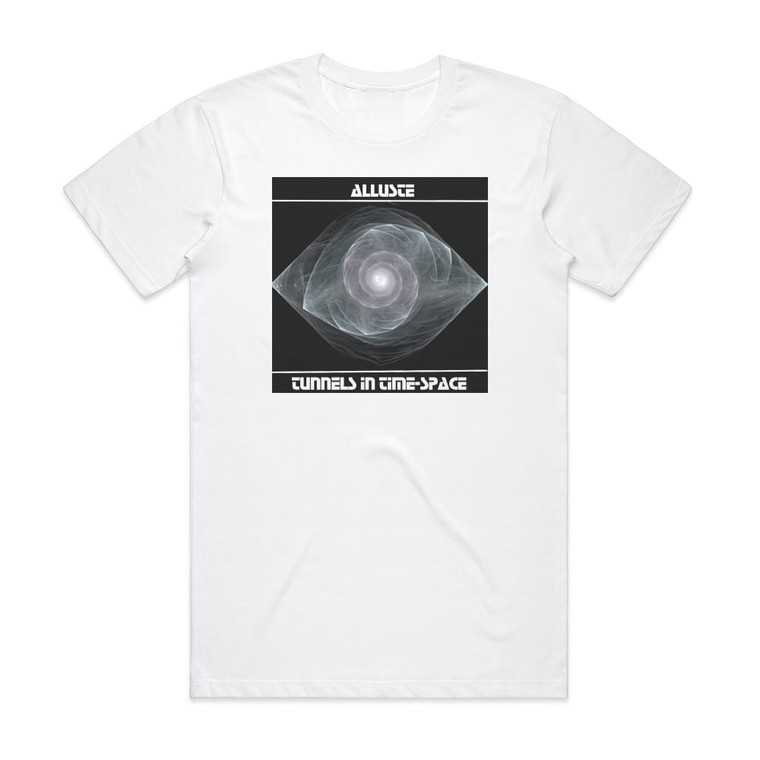 Alluste Tunnels In Time Space Album Cover T-Shirt White