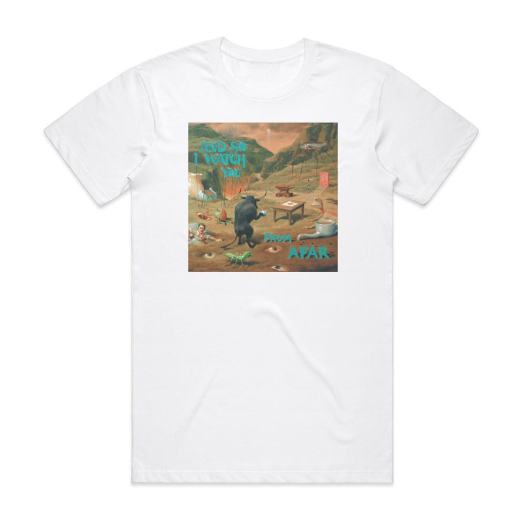 And So I Watch You From Afar And So I Watch You From Afar Album Cover T-Shirt White
