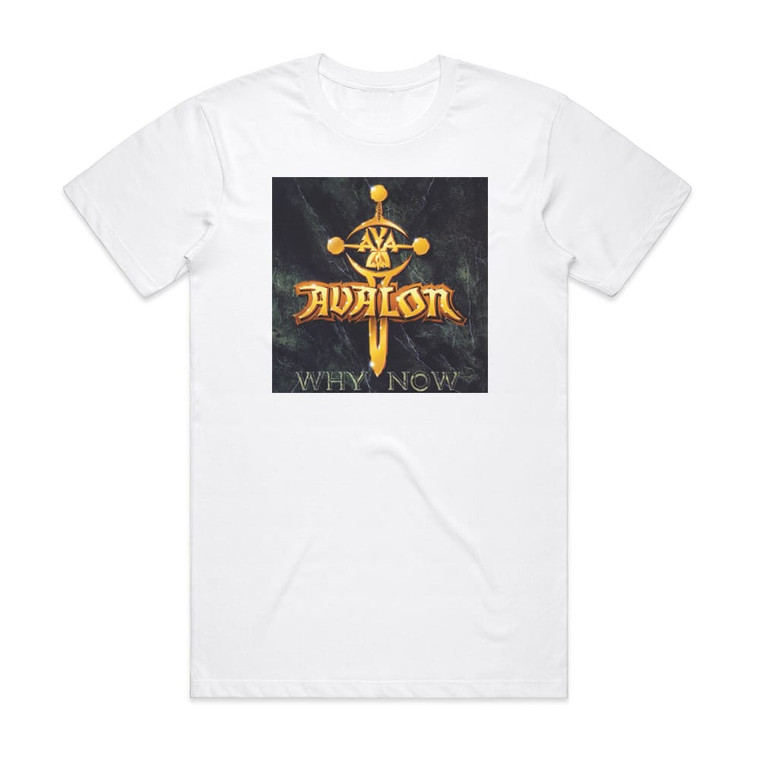 Avalon Why Now Album Cover T-Shirt White