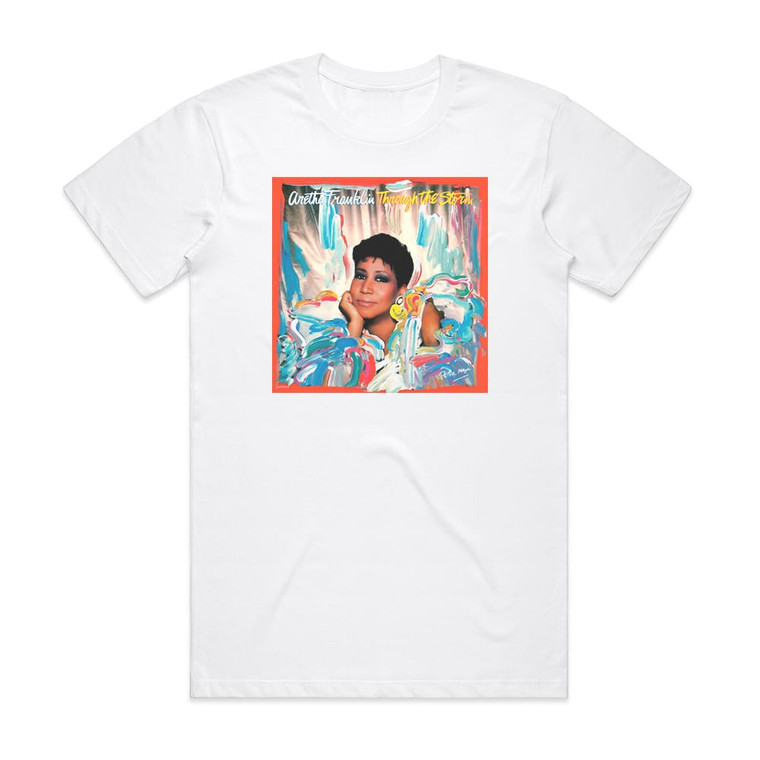 Aretha Franklin Through The Storm Album Cover T-Shirt White Aretha Franklin Through The Storm Album Cover T-Shirt White