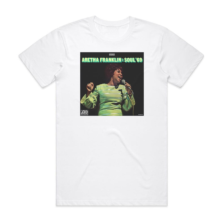 Aretha Franklin Soul 69 Album Cover T-Shirt White