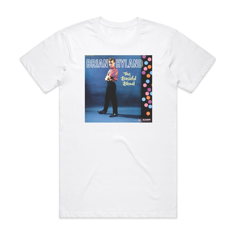 Brian Hyland The Bashful Blond Album Cover T-Shirt White